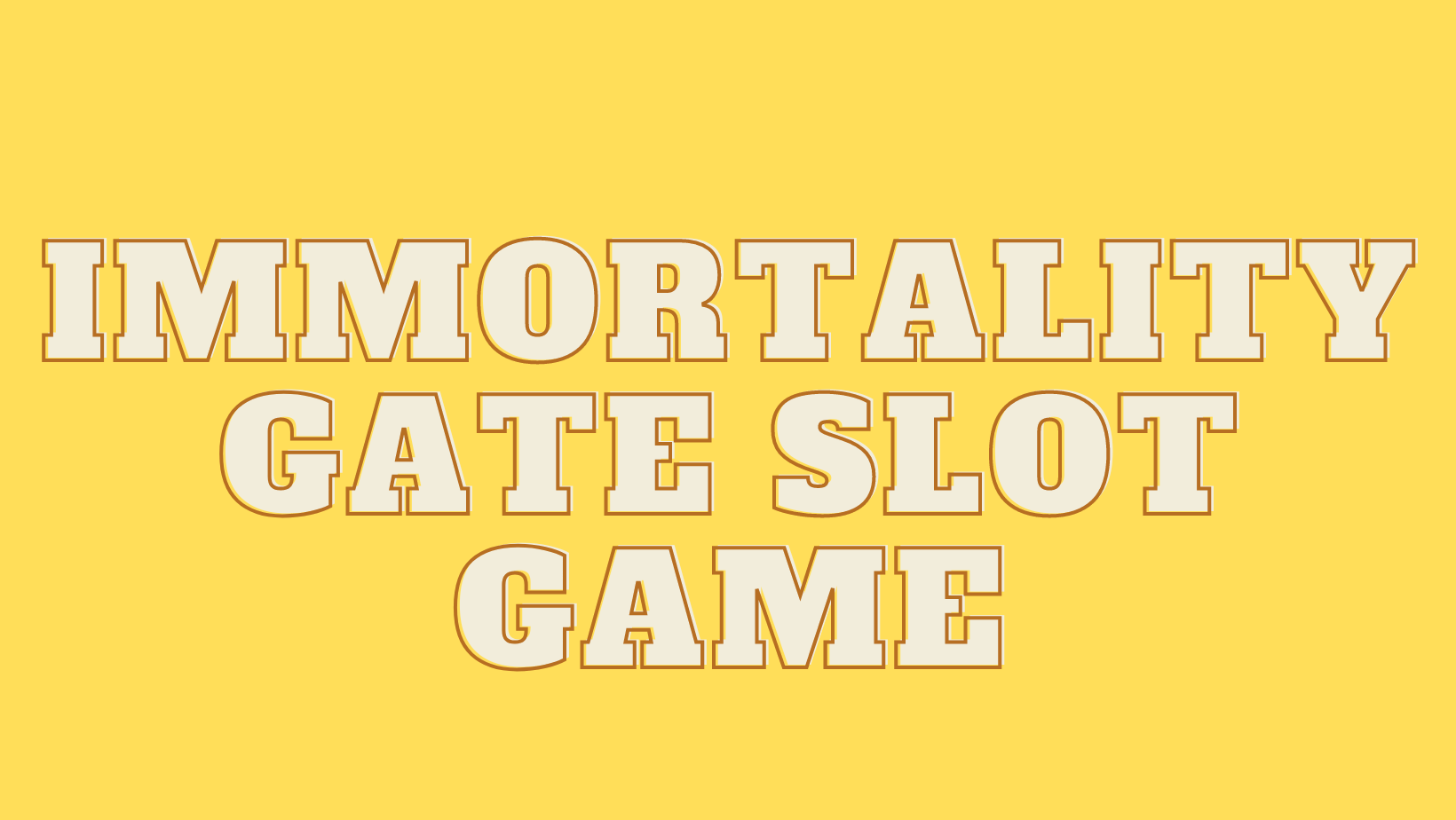 Immortality Gate Slot Game
